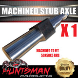 1x Machined Trailer S/L Stub Axle 45x250mm To Sleeve Into 50mm x50mm x5mm RHS