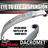 1x 6 Leaf Dacromet/Galvanised 60mm x 6mm Eye to Eye Trailer Caravan Spring 750Kg Ea