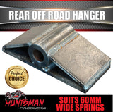 Rear Trailer Off Road Spring Hanger Suits 60mm Wide Off Road Springs & 5/8"Bolts