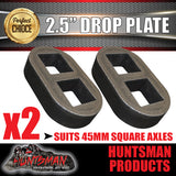 2x 2.5" Drop axle plates suits 45mm square trailer Caravan axle. 30mm thick